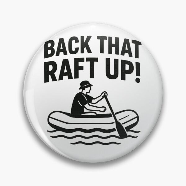 Item preview, Back That Raft Up Black  designed and sold by ChristinasMess.