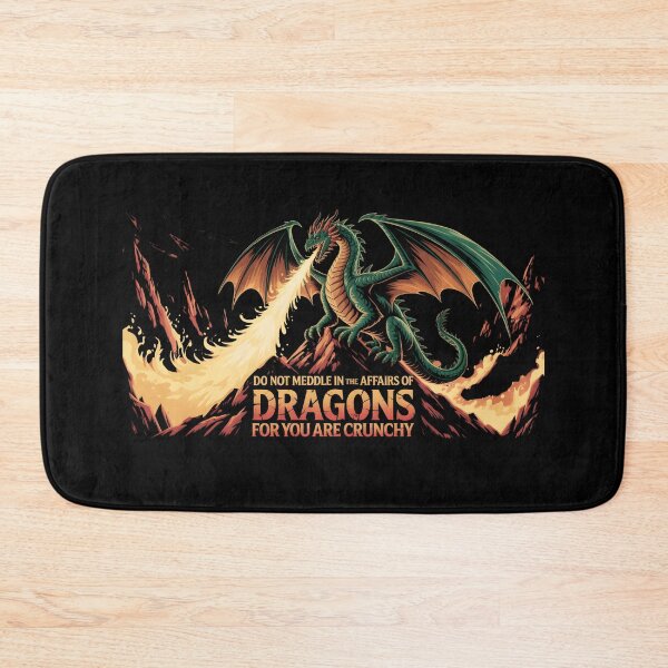 Item preview, Do Not Meddle in The Affairs of Dragons for You are Crunchy designed and sold by Naitsebas.