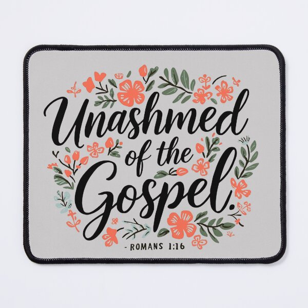 Item preview, Unashamed of the Gospel designed and sold by BlessedHandsDesigns.