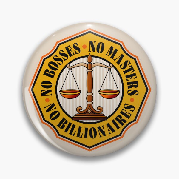 Item preview, No Bosses, No Masters, No Billionaires - Anti Capitalist Scales of Justice designed and sold by Picket Club.