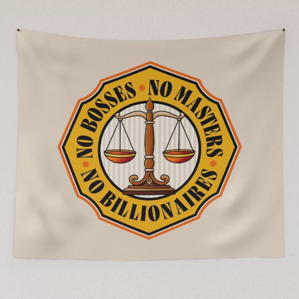 Item preview, No Bosses, No Masters, No Billionaires - Anti Capitalist Scales of Justice designed and sold by Picket Club.