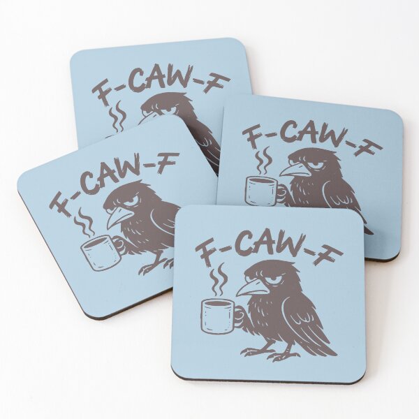 Item preview, F-CAW-F Crow Raven Funny Pun Saying designed and sold by NosandEdgy.
