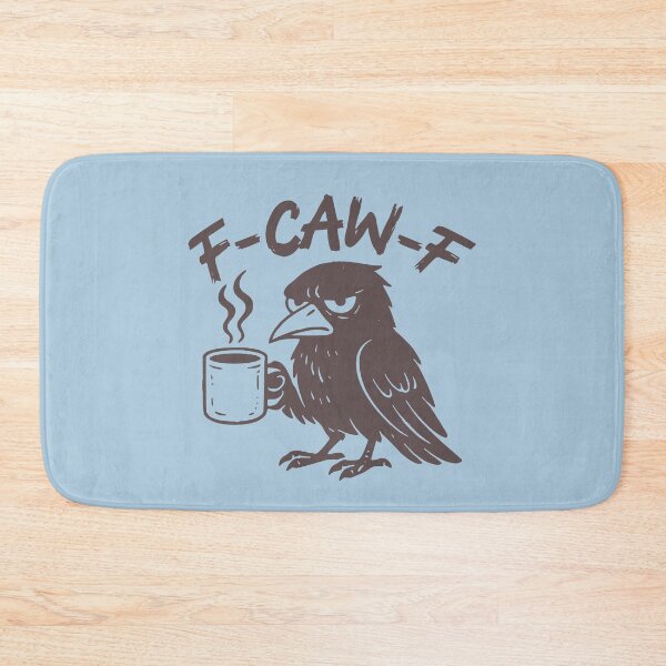 Item preview, F-CAW-F Crow Raven Funny Pun Saying designed and sold by NosandEdgy.