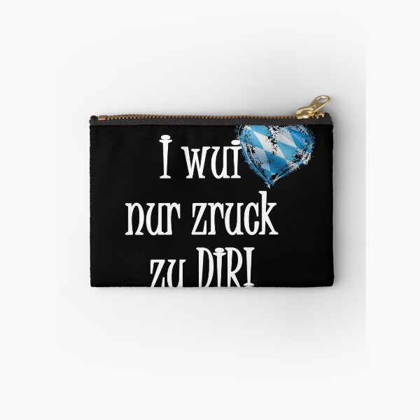 Artikelvorschau, Ich will nur zurück zu dir - Bayern Redensart entworfen und verkauft von ChrisFeil.