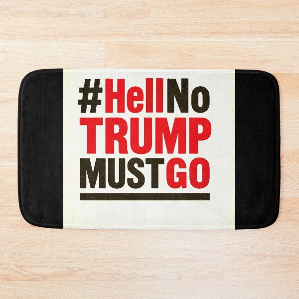 Item preview, #HellNoTrumpMustGo – Bold Resistance - HNTMG 22 designed and sold by WheelieGdArt.