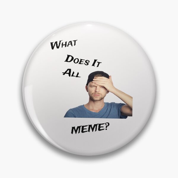Item preview, What Does It All Meme? designed and sold by 5PointsDigital.