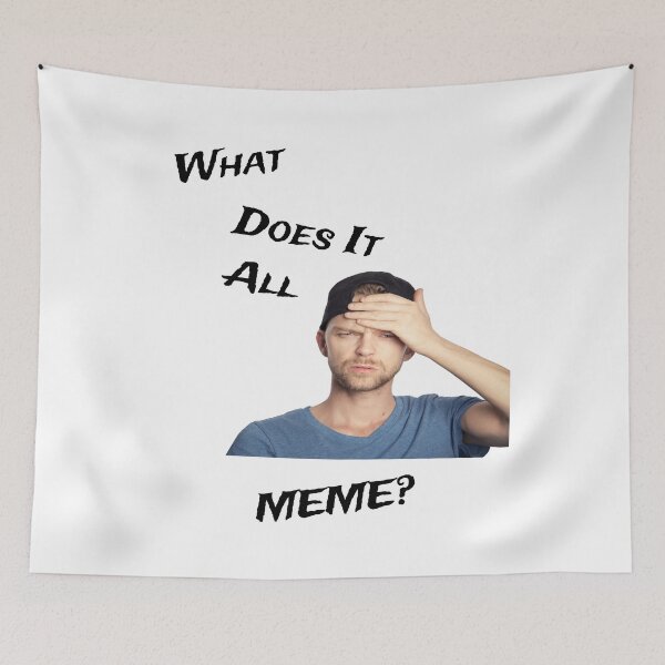 Item preview, What Does It All Meme? designed and sold by 5PointsDigital.