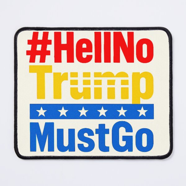 Item preview, #HellNoTrumpMustGo – Patriotic Power Edition - HNTMG 21 designed and sold by WheelieGdArt.