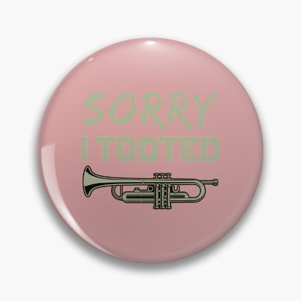 Item preview, Sorry-I-Tooted--Funny-Trumpeter-Shirt designed and sold by RahsaDaug53.