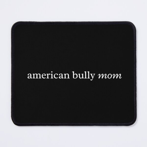 Item preview, American Bully Mom – Bully Breed Lover Gift for Dog Moms designed and sold by MyMomentShirt.