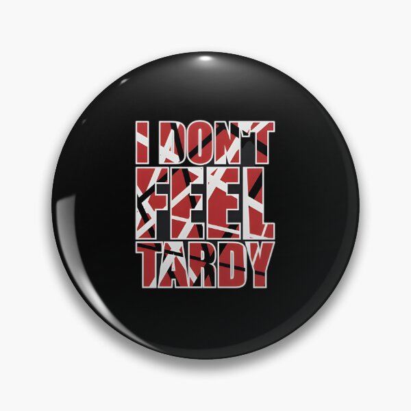 Item preview, I Don't Feel Tardy T-Shirt, Vintage 80's Band Tees, Hot For Teacher Van Halen Design, 1984 Tee designed and sold by shopmionmion.