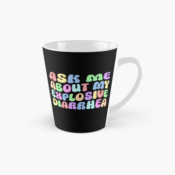 Item preview, Ask Me About My Explosive Diarrhea – Funny Retro Humor Quote Design designed and sold by DirtyGirlGraphics.