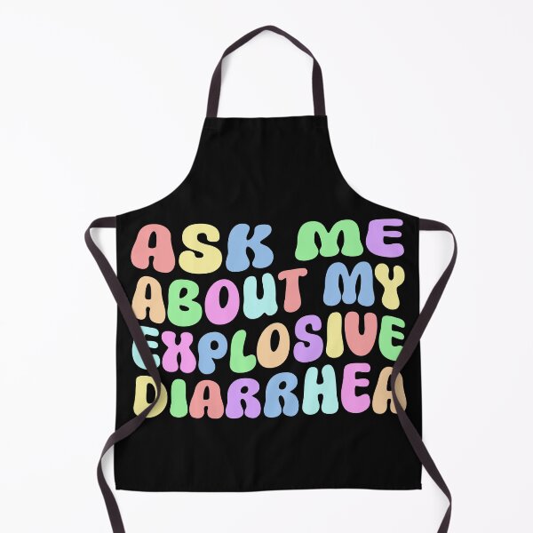 Item preview, Ask Me About My Explosive Diarrhea – Funny Retro Humor Quote Design designed and sold by DirtyGirlGraphics.