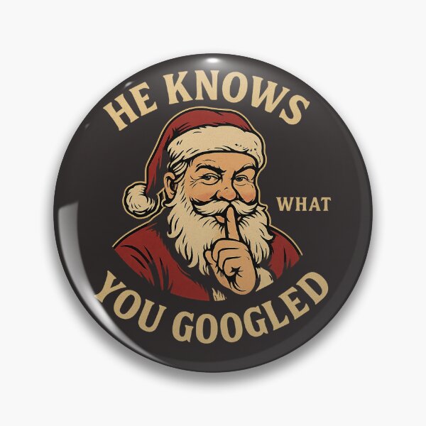 Item preview, He Knows What You Googled - Funny Dark Humor Santa Shirt designed and sold by Laughprints.
