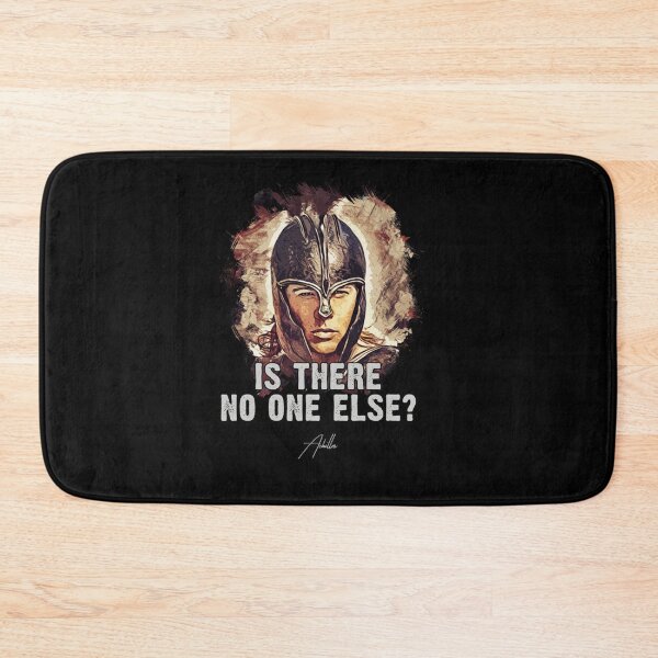Item preview, Achilles-➠-Is-There-No-One-Else-➠-Famous-Movie-Quote-- designed and sold by jargolamo.
