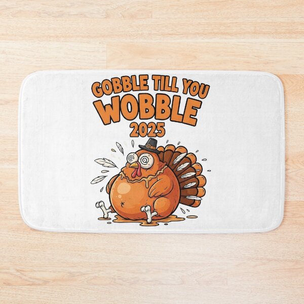 Item preview, Gobble Till You Wobble Thanksgiving  designed and sold by Dazzle-Sizzle.
