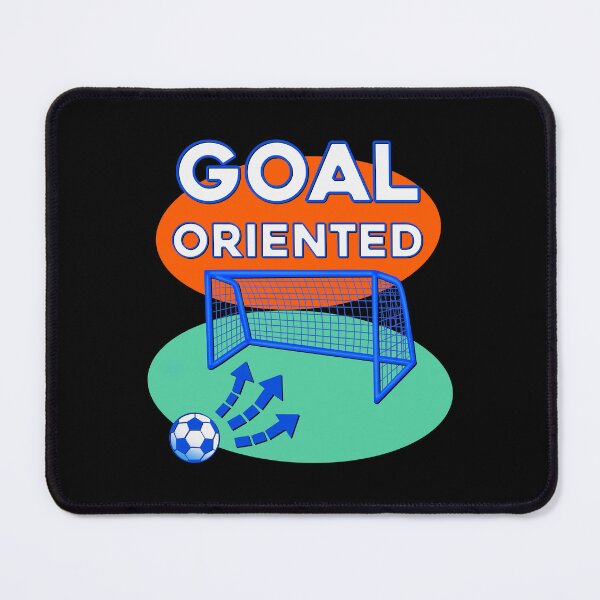 Item preview, Soccer Goal Oriented designed and sold by DaveDanchuk.