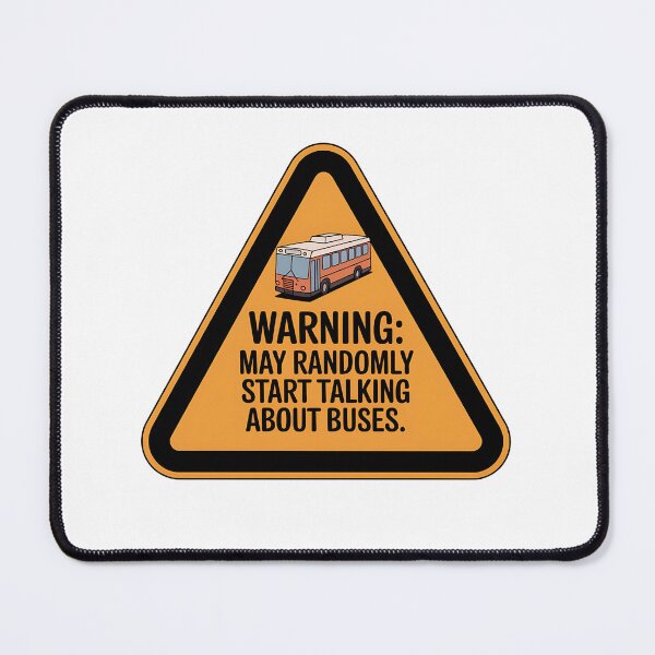 Item preview, Warning: May Randomly Start Talking About Buses – Funny Transit Fan designed and sold by CuteDesignables.
