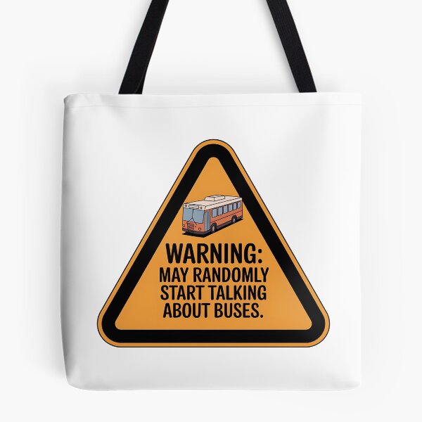 Item preview, Warning: May Randomly Start Talking About Buses – Funny Transit Fan designed and sold by CuteDesignables.
