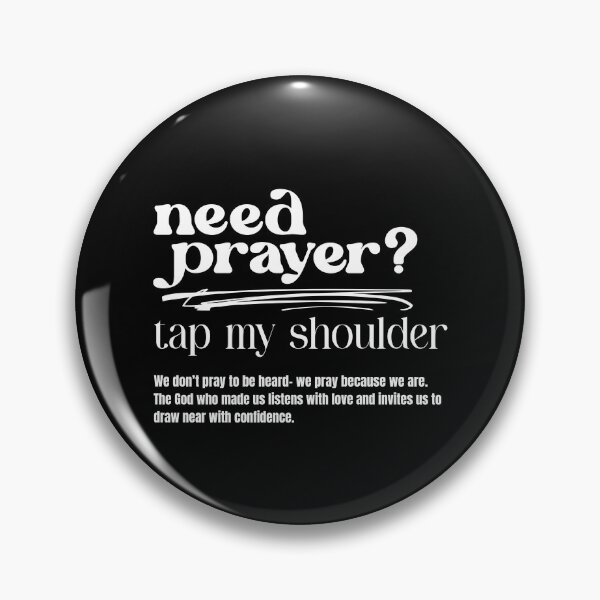 Item preview, Need Prayer Tap My Shoulder designed and sold by JamesHogwart.