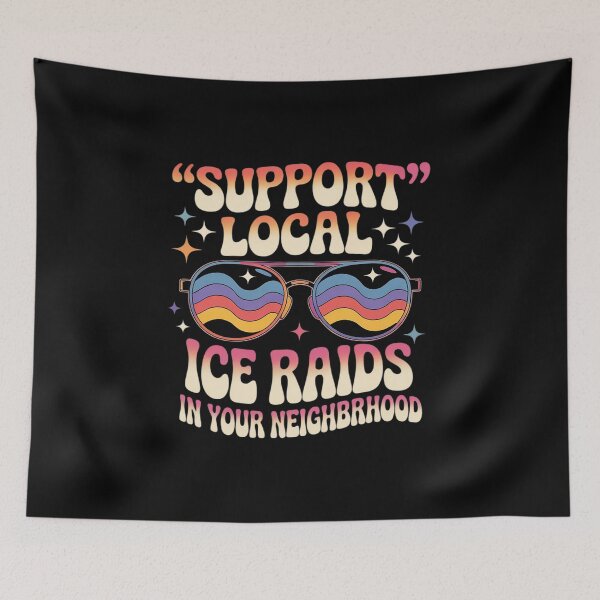 Item preview, Support Local Ice Raids In Your Neighborhood designed and sold by ticlitule.