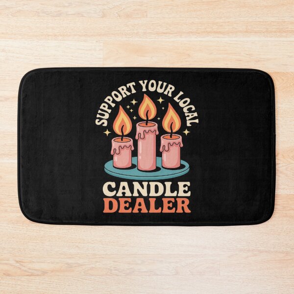 Item preview, Support Your Local Candle Dealer Candle Maker Candle designed and sold by ticlitule.