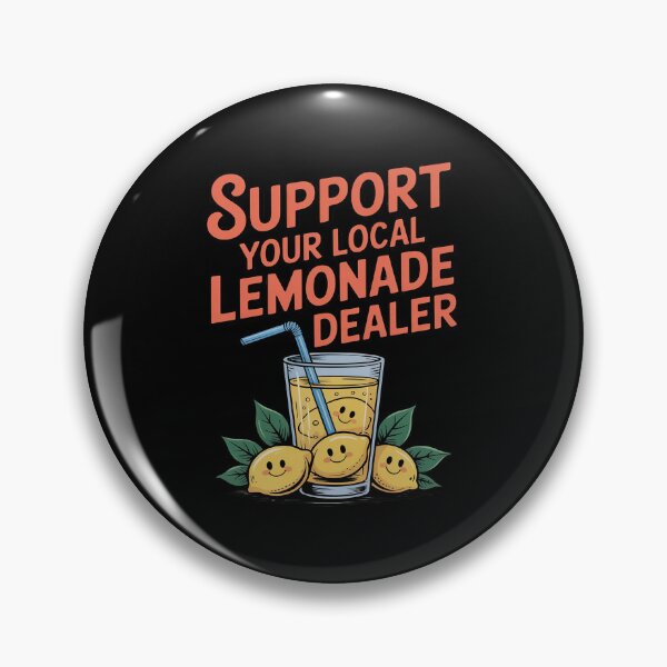 Item preview, Support Your Local Lemonade Dealer Funny Summer designed and sold by ticlitule.
