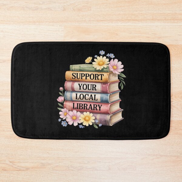 Item preview, Support Your Local Library Floral Book Librarian Bookworm designed and sold by ticlitule.