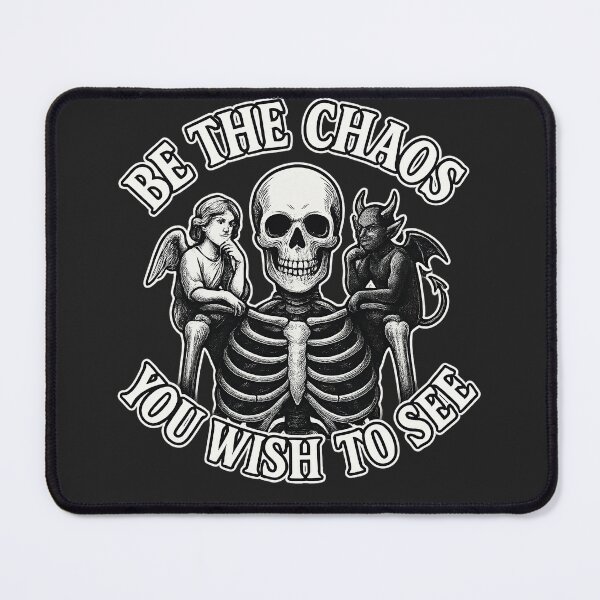 Item preview, Be the Chaos You Wish to See – Gothic Angel & Devil Design designed and sold by Laughprints.