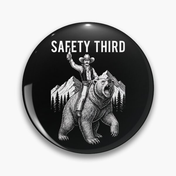 Item preview, Safety Third Funny Sarcastic Cowboy Safety Third Gear designed and sold by DynamicDesign.