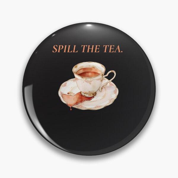 Item preview, SPILL THE TEA designed and sold by teledude.