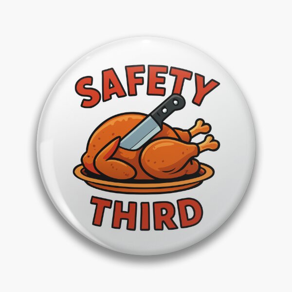 Item preview, Safety Third Funny Sarcastic Thanksgiving Safety Third Gear designed and sold by DynamicDesign.