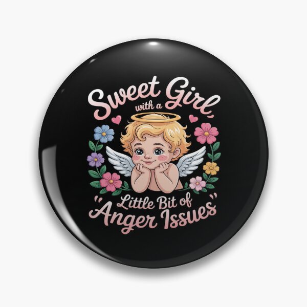 Item preview, Sweet Girl With A Little Bit Of Anger Issue designed and sold by ticlitule.