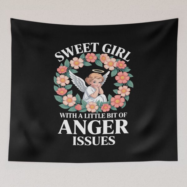 Item preview, Sweet Girl With A Little Bit Of Anger Issues designed and sold by ticlitule.