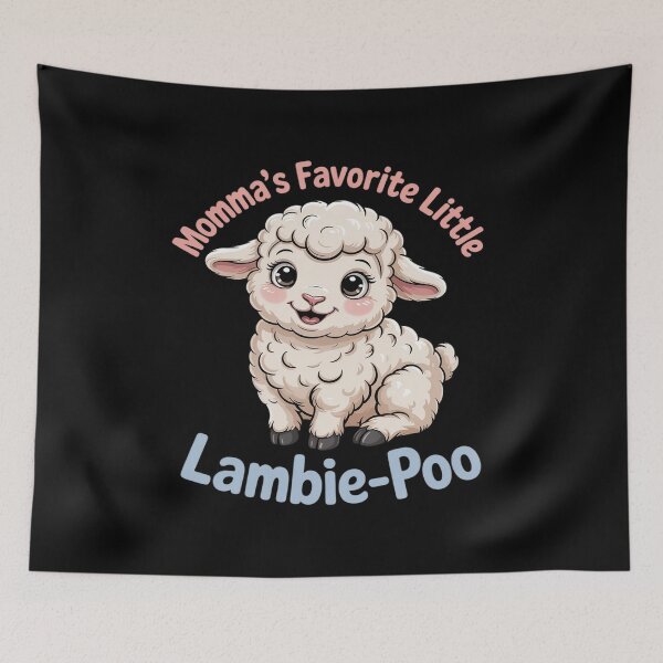 Item preview, Sweet, Cute, Adorable Momma's Favorite Little Lambie-Poo designed and sold by ticlitule.