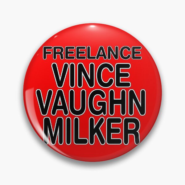 Item preview, FREELANCER - VINCE VAUGHN MILKER designed and sold by BoneZoneXaniel.