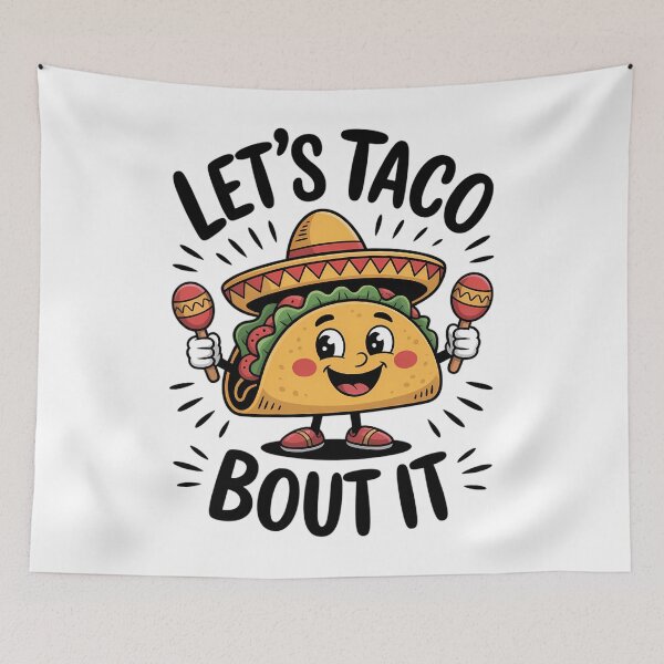 Item preview, Cute Lets Taco Bout It Mexican Taco designed and sold by PunkNation-Arts.
