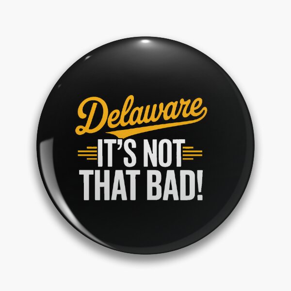 Item preview, Delaware Is Not That Bad Delawareans USA Pride designed and sold by PunkNation-Arts.