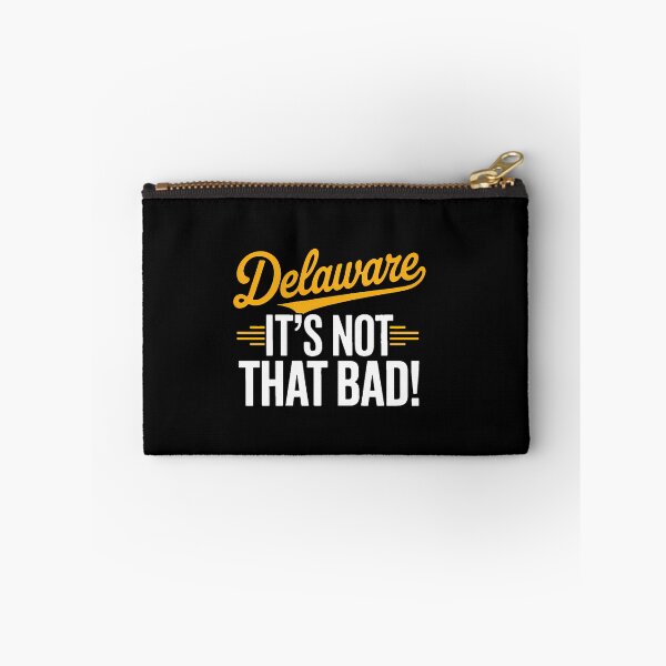 Item preview, Delaware Is Not That Bad Delawareans USA Pride designed and sold by PunkNation-Arts.