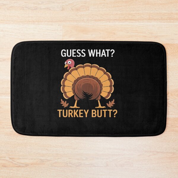 Item preview, Thanksgiving Guess What fuuny Turkey fall designed and sold by AmparoBoyle.