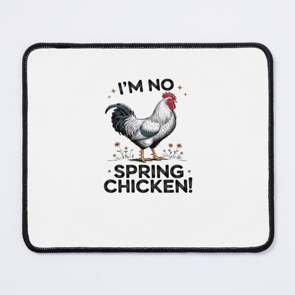 Item preview, Spring Chicken Old Age Joke Birthday designed and sold by marcusry.