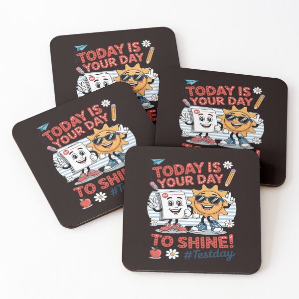 Item preview, Test Day Teacher Testing Motivation Today Is Your Day Shine designed and sold by August4Laughs25.