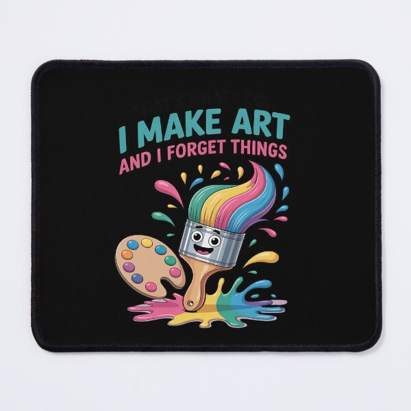 Item preview, That's What I Do I Make Art And I Forget Things designed and sold by August4Laughs25.