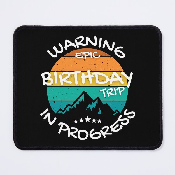 Item preview, Vintage Warning Epic Birthday Trip In Progress Family Adventure Trip designed and sold by thebest-2studio.