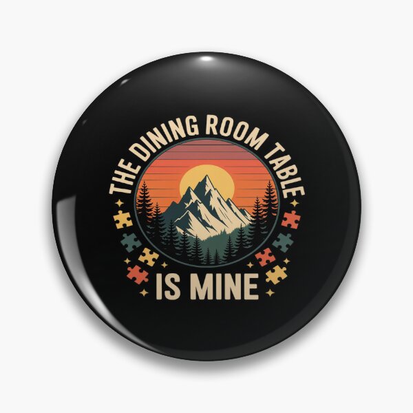 Item preview, The Dining Room Table Is Mine Outdoor Camping Puzzle designed and sold by August4Laughs25.