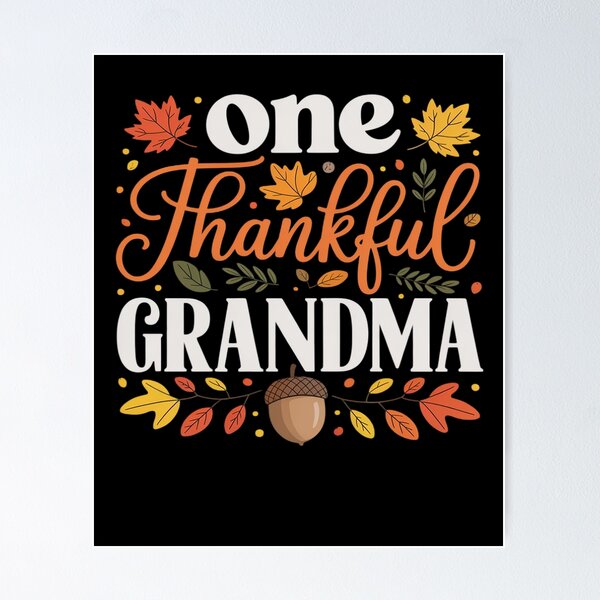 Item preview, One Thankful Grandma Thanksgiving Family Autumn Fall Grandma designed and sold by FranzFriesen.