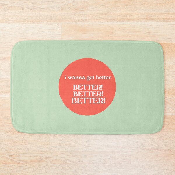 Item preview, I-Wanna-Get-Better---Bleachers designed and sold by TomHoffm42.