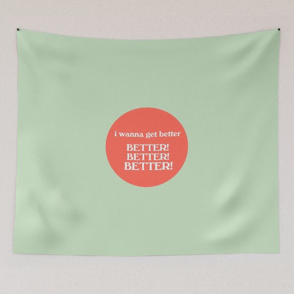 Item preview, I-Wanna-Get-Better---Bleachers designed and sold by TomHoffm42.