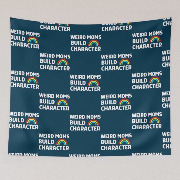 Item preview, Boho Rainbow Weird Moms Build Character Shirt, Weird Mom Shirt, Awkward Mama Shirt, Cool Mom Shirt,  designed and sold by DietrichMoshe.