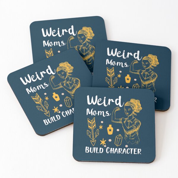 Item preview, Funny Gift, Having A Weird Moms Build Character  designed and sold by DietrichMoshe.